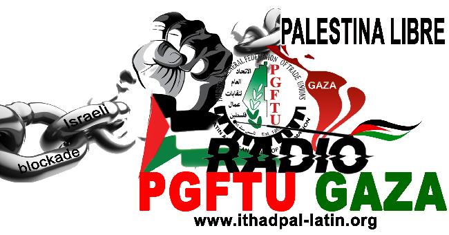 Radio PGFTU Gaza...