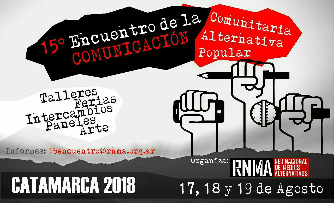 15° Encuentro Nacional de la Comunicación Comunitaria, Alternativa y Popular de la RNMA en Catamarca