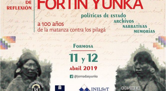 Abren convocatoria para analizar la Masacre de Fortín Yunká en Formosa