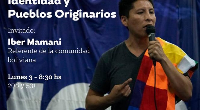 Identidad y Pueblos Originarios: charla de Iber Mamani en La Plata