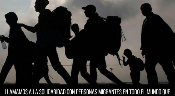 En el Día Internacional del Migrante: Solidaridad y Lucha