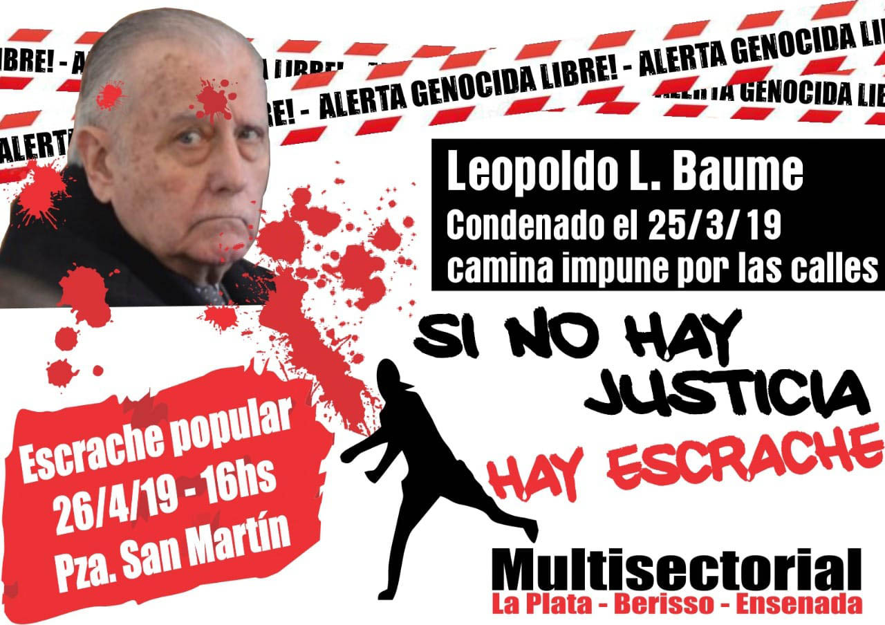 Viernes 26/4: Escrache popular en La Plata al genocida Leopoldo Luis Baume