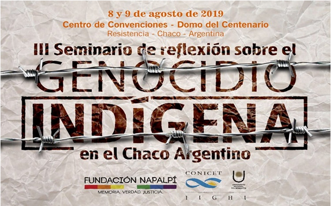 3° Seminario de Reflexión sobre el Genocidio Indígena en el Gran Chaco