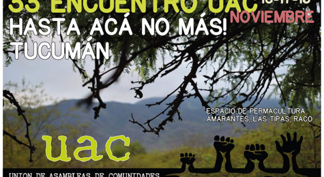 33º UAC Encuentro de la Unión de Asambleas de Comunidades, Hasta acá no más, Tucumán