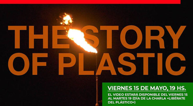 Estreno del documental “La Historia del Plástico”