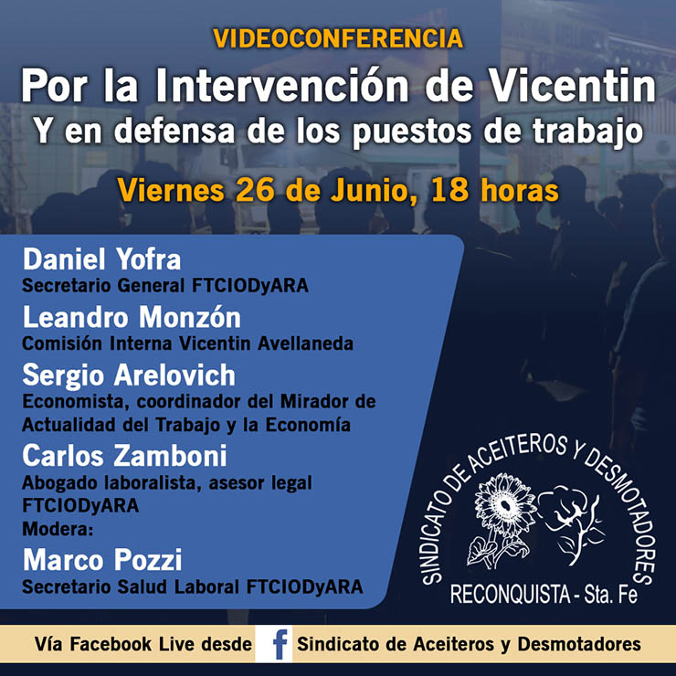 Videoconferencia: intervención y defensa de los puestos de trabajo en Vicentin