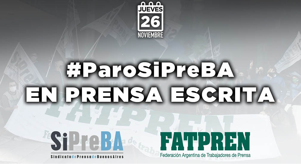 El SiPreBA convoca un paro en prensa escrita este jueves 26/11