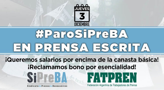 #ParoSiPreBA convocado en prensa escrita para este jueves 3/12