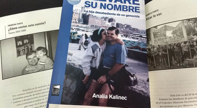 “Llevaré su nombre”, el libro de Analía Kalinec, la hija del genocida Doctor K