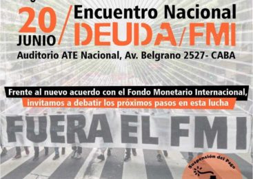 Encuentro contra la deuda: 20 de junio de 10:00 a 18:00 en ATE, Belgrano 2527