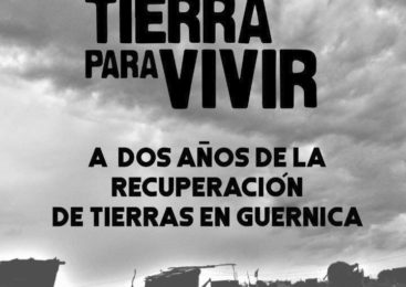 Guernica: “A 2 años seguimos sin la tierra”