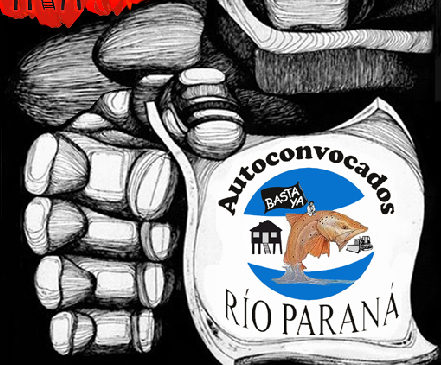 Autoconvocad@s Río Paraná: Islas bajo fuego politico-empresarial!