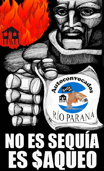 Autoconvocad@s Río Paraná: Islas bajo fuego politico-empresarial!