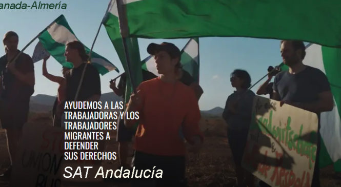 Andalucía. Sindicato Andaluz de Trabajadorr@s (SAT): Defensa de Trabajador@s Migrantes