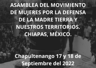 México. Chiapas: Pronunciamiento del Movimiento de Mujeres por la Defensa de la Madre Tierra y Nuestros Territorios
