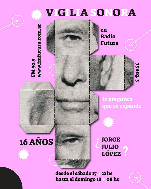 Se cumplen 16 años de la segunda desaparición de Jorge Julio López y Radio Futura realiza una vigilia sonora