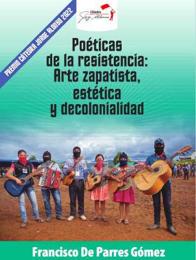 México: nuevo libro “Poéticas de la resistencia: Arte zapatista, estética y decolonialidad”