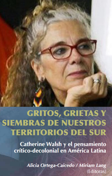 México. Gustavo Esteva: Homenaje a Catherine Walsh (2019)