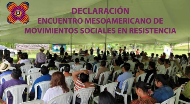 Guatemala: Encuentro Mesoamericano de Movimientos Sociales en Resistencia
