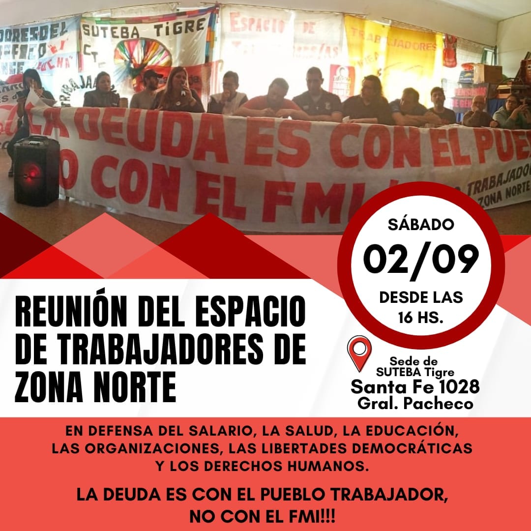 Convocatoria del Espacio de Trabajadores Zona Norte ante “la grave situación que atravesamos como clase”