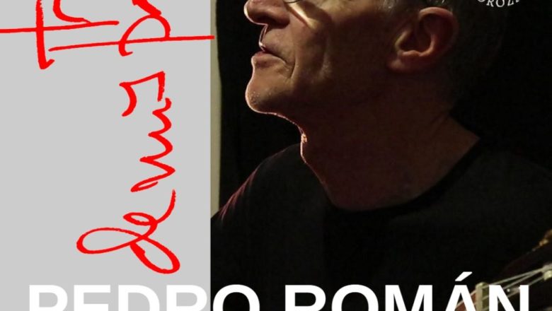 Concierto Tras de mis pasos del artista Pedro Román Company tendrá lugar en Vigo