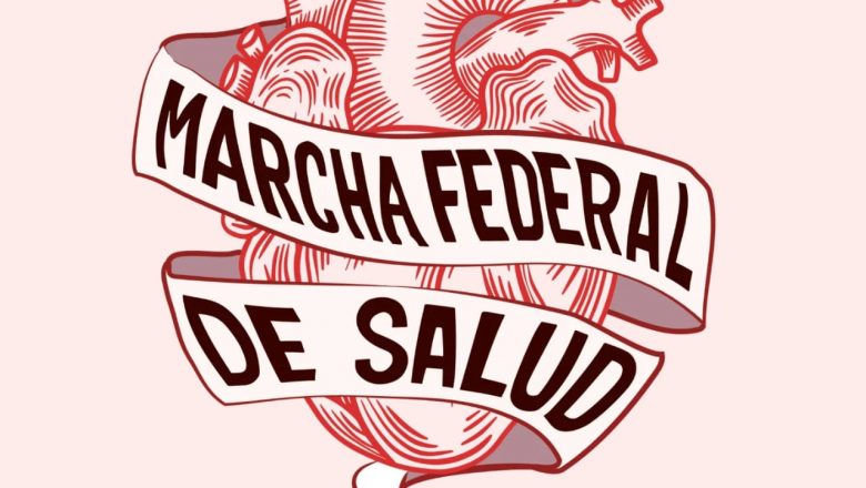 Todos a las calles: “la salud del pueblo no se vende, se defiende”