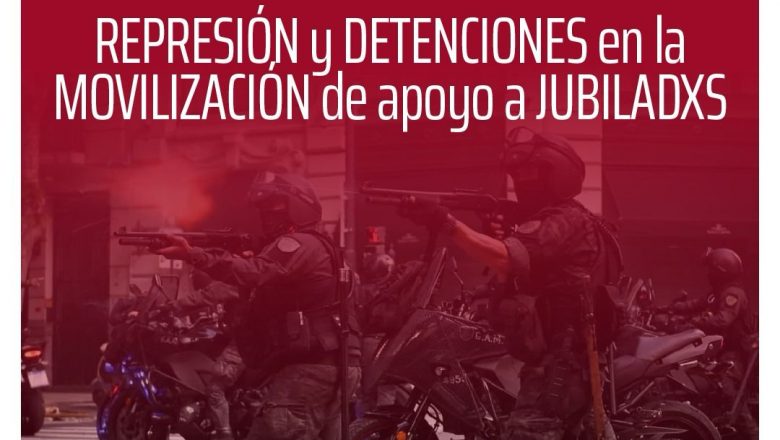 Informe del Monitor de la CTA Autónoma sobre la represión contra la marcha de los jubilados